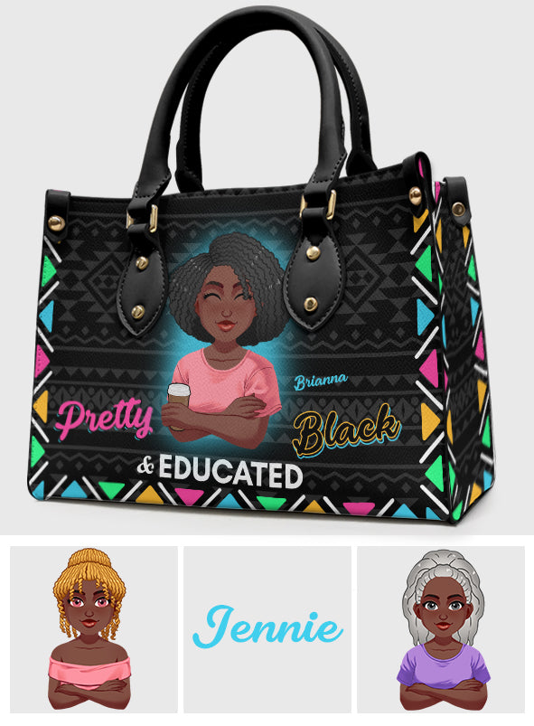 Pretty Black & Educated - Personalized African American Leather Handbag