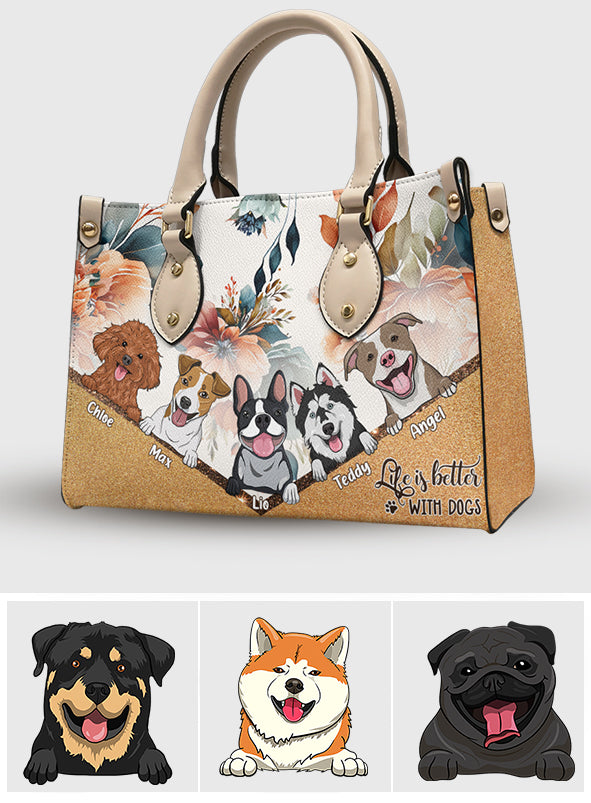 Life Is Better With Dogs - Personalized Dog Leather Handbag