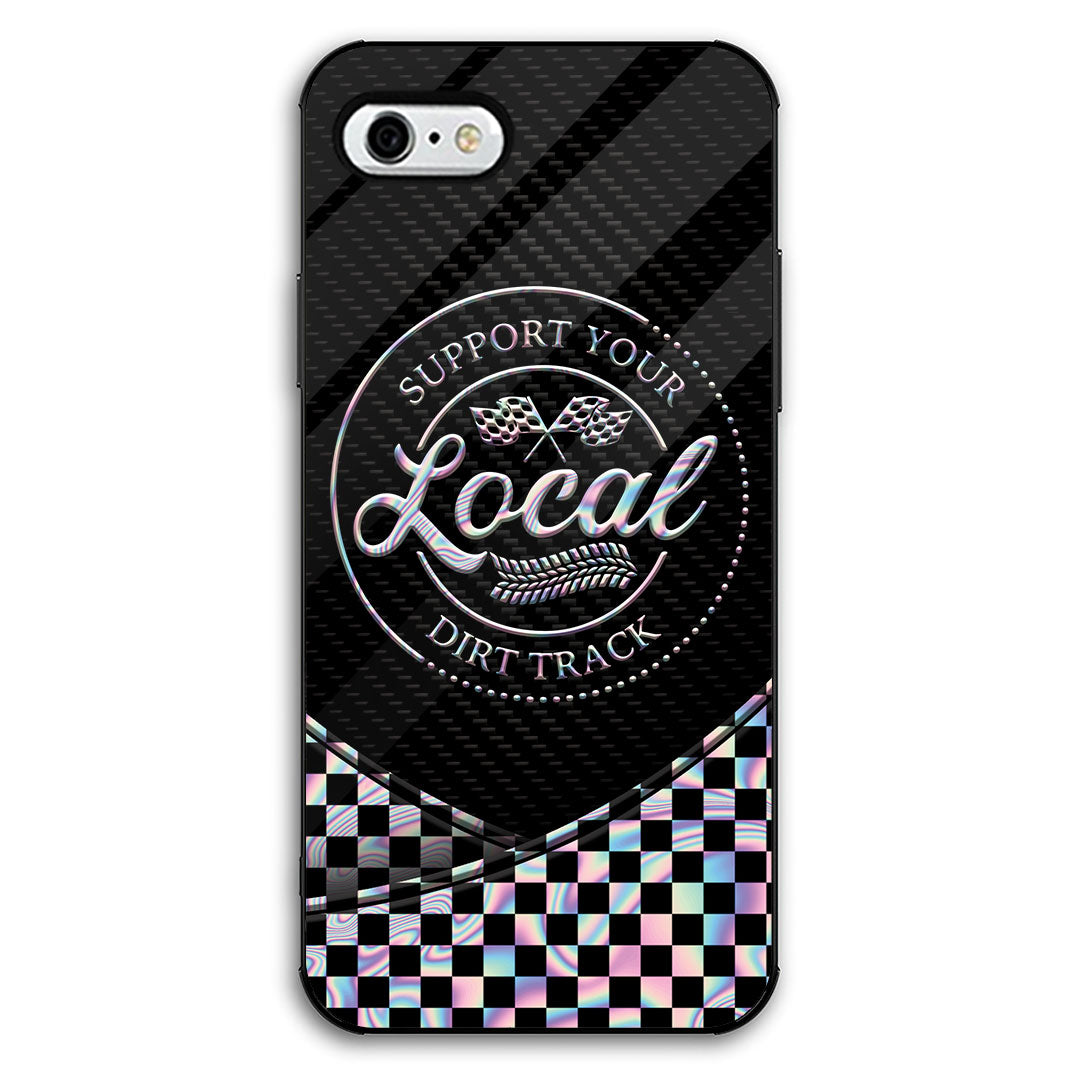 Support Your Local Dirt Track - Racing Phone Case