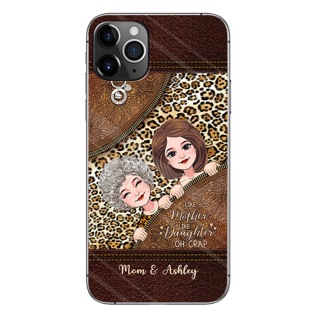 Like Mother Like Daughter - Personalized Mother's Day Mother Phone Case With Leather Pattern Print