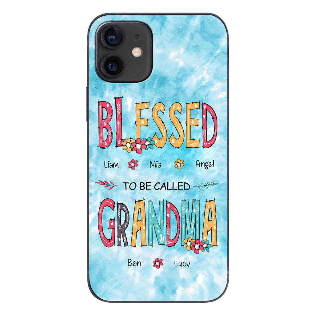 Blessed To Be Called Grandma - Personalized Grandma Phone Case