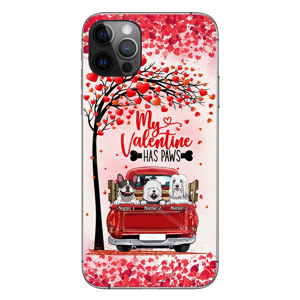 My Valentine Has Paws - Personalized Dog Phone Case