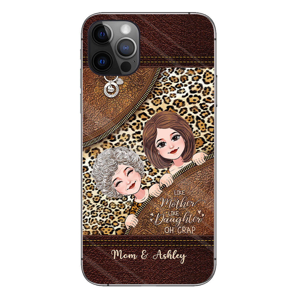 Like Mother Like Daughter - Personalized Mother's Day Mother Phone Case With Leather Pattern Print