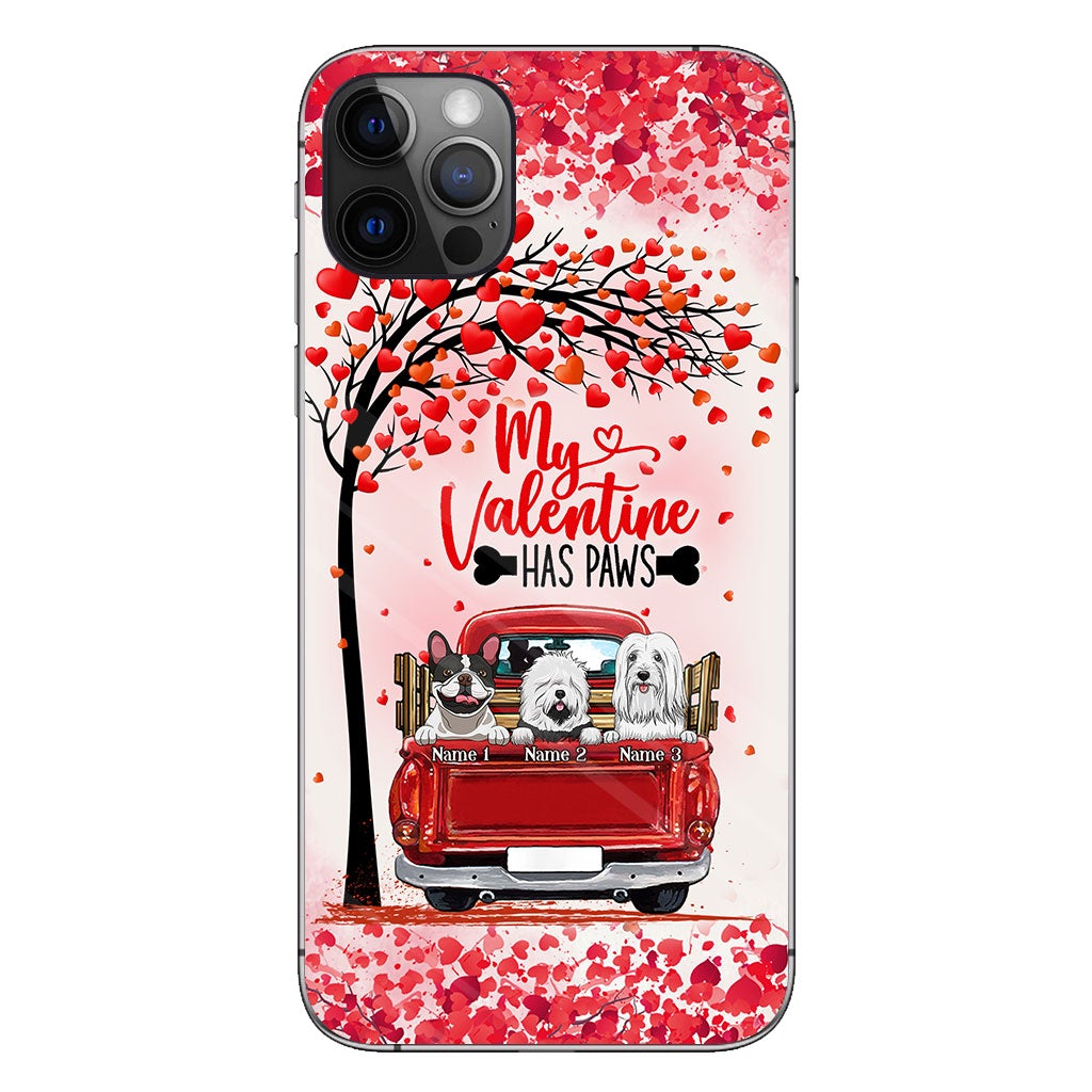 My Valentine Has Paws - Personalized Dog Phone Case