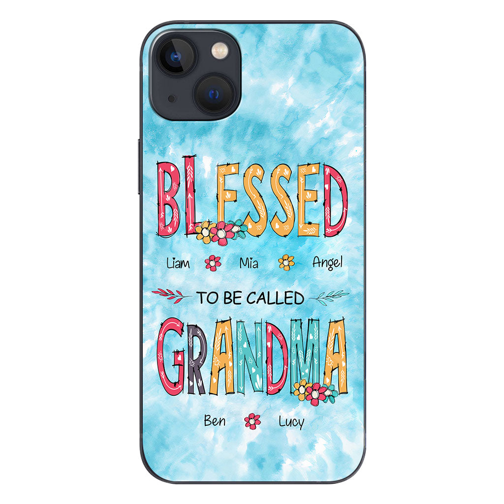 Blessed To Be Called Grandma - Personalized Grandma Phone Case