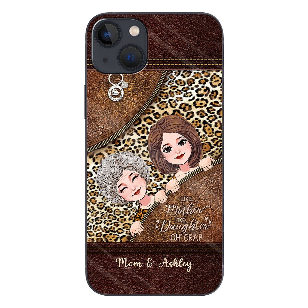 Like Mother Like Daughter - Personalized Mother's Day Mother Phone Case With Leather Pattern Print