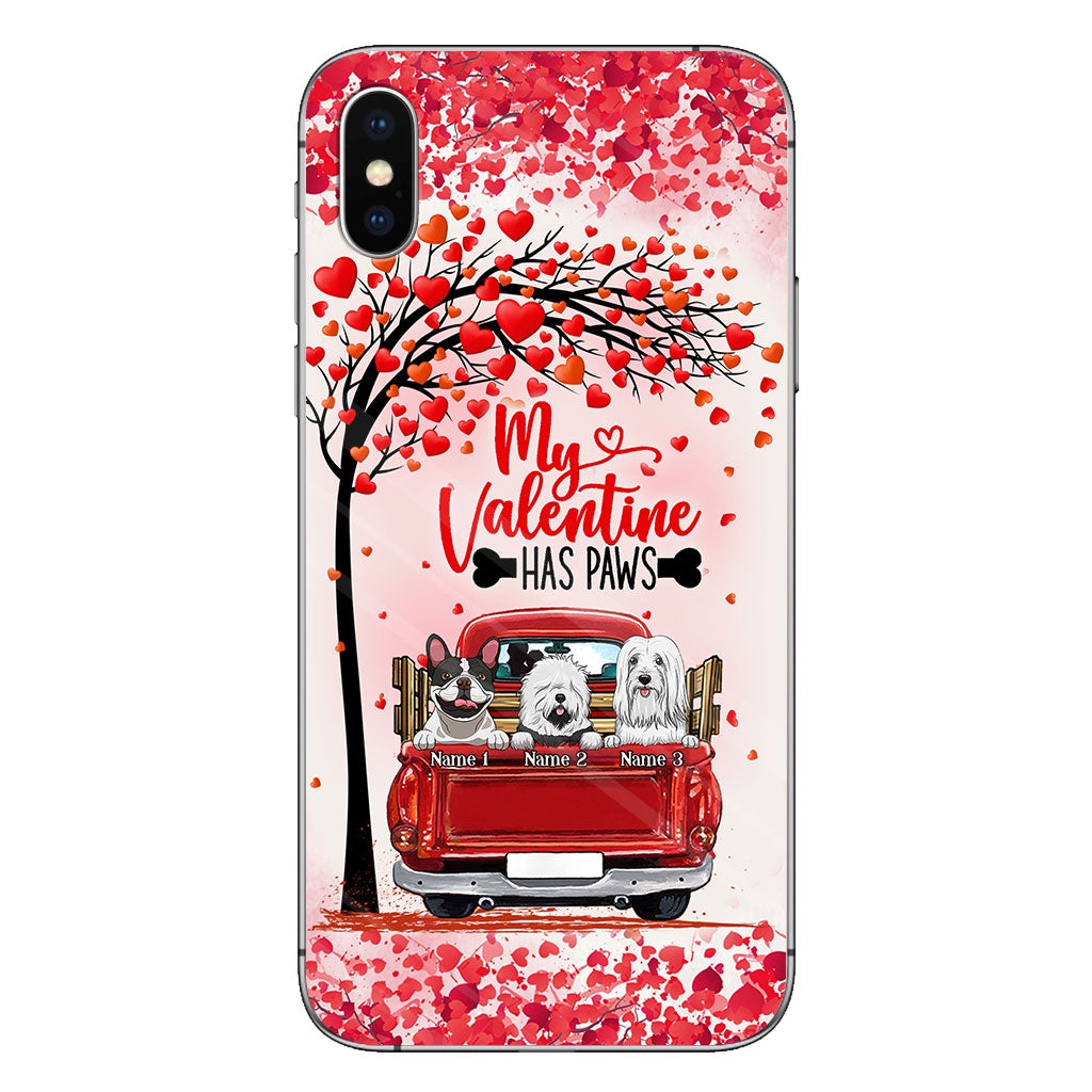 My Valentine Has Paws - Personalized Dog Phone Case