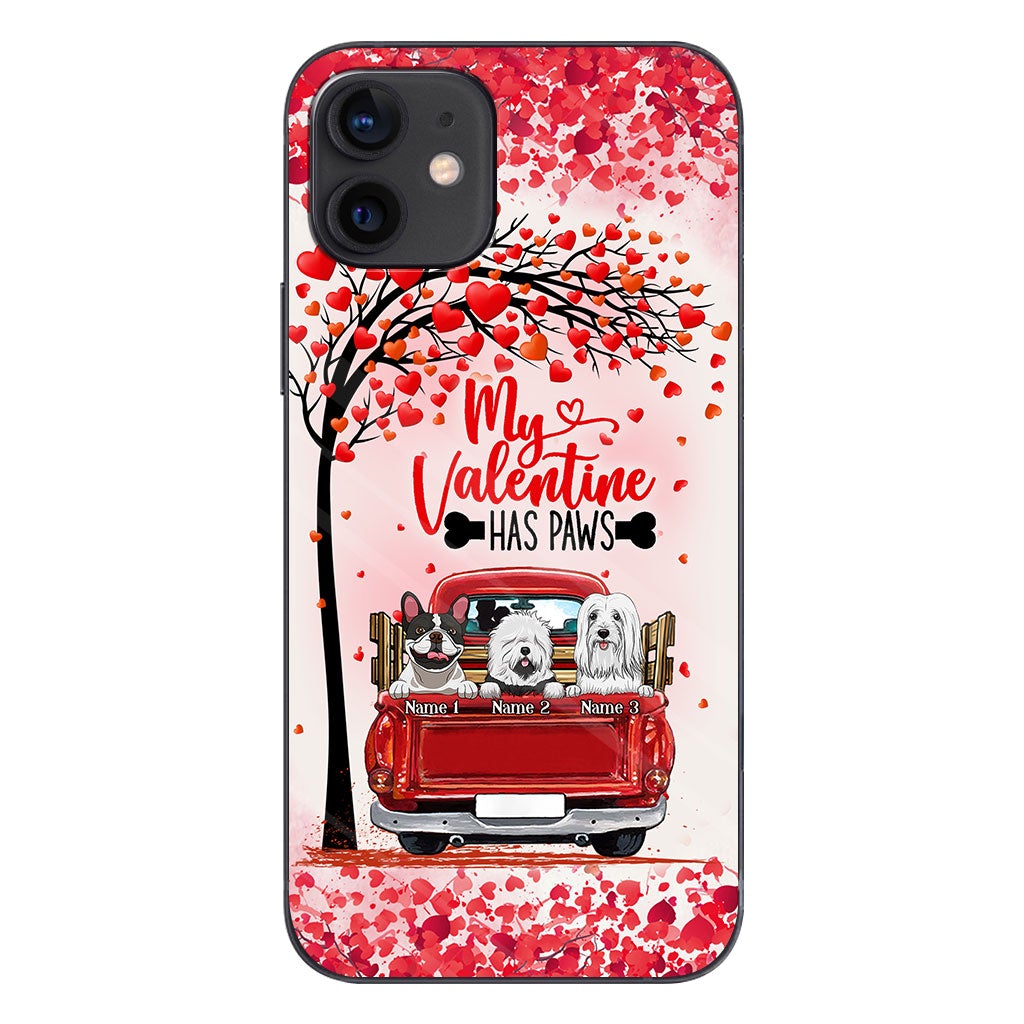 My Valentine Has Paws - Personalized Dog Phone Case