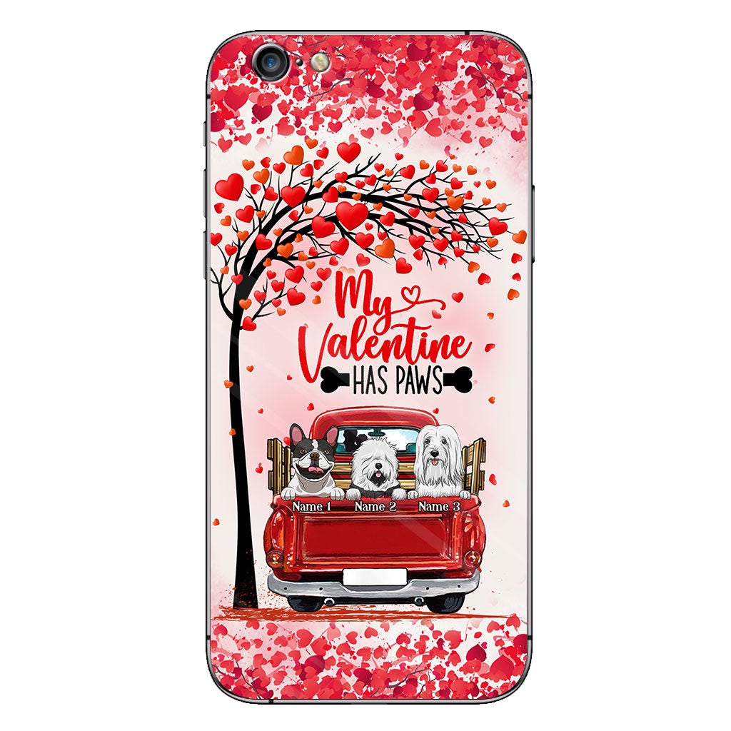 My Valentine Has Paws - Personalized Dog Phone Case