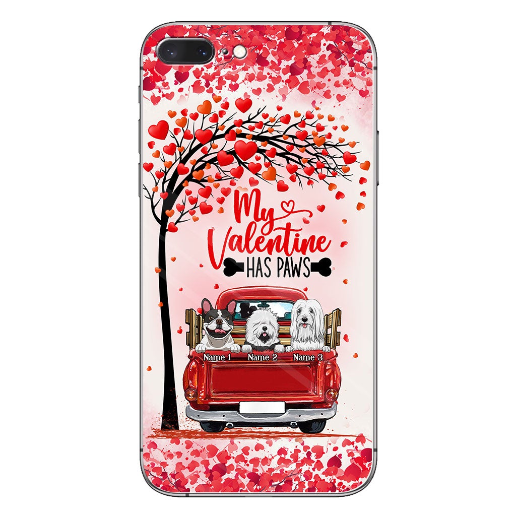 My Valentine Has Paws - Personalized Dog Phone Case