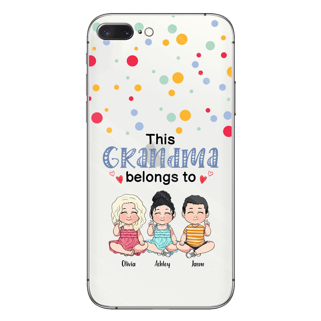 This Grandma Belongs To - Personalized Grandma Clear Phone Case