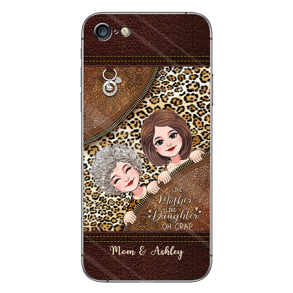 Like Mother Like Daughter - Personalized Mother's Day Mother Phone Case With Leather Pattern Print