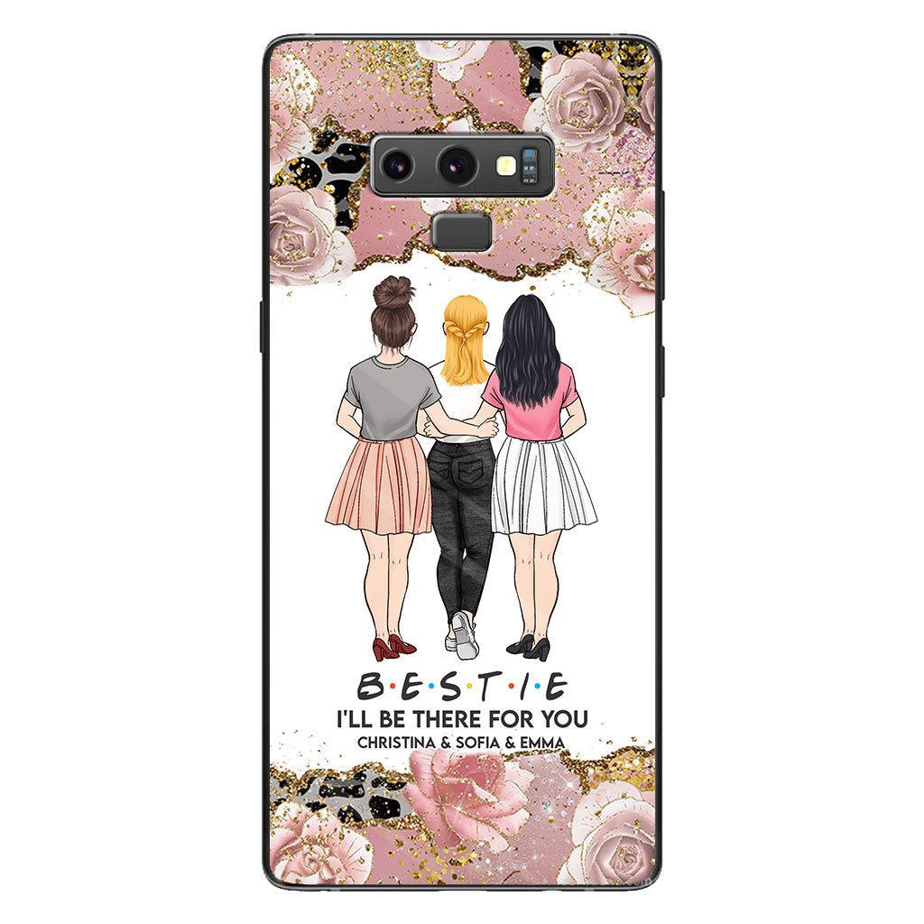I'll Be There For You - Personalized Bestie Phone Case