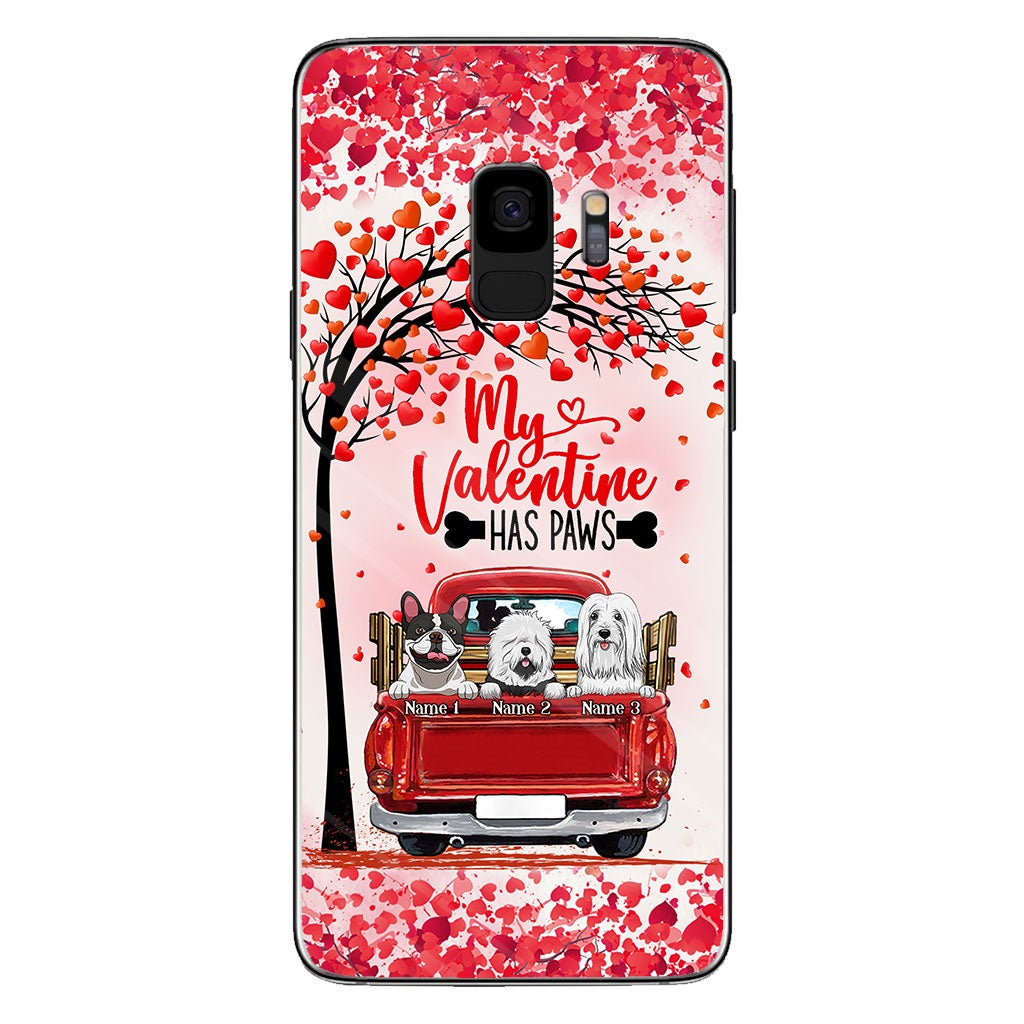 My Valentine Has Paws - Personalized Dog Phone Case