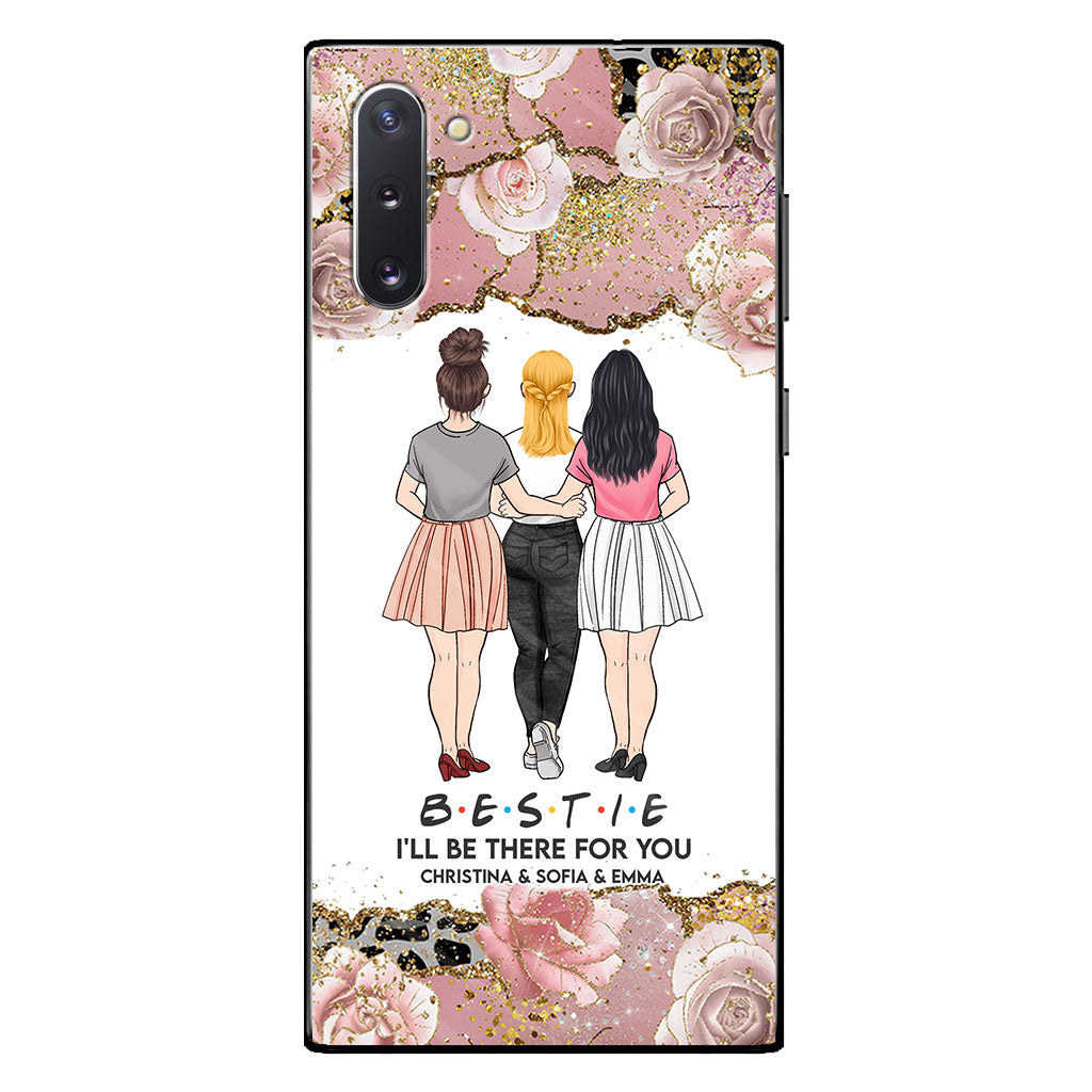 I'll Be There For You - Personalized Bestie Phone Case