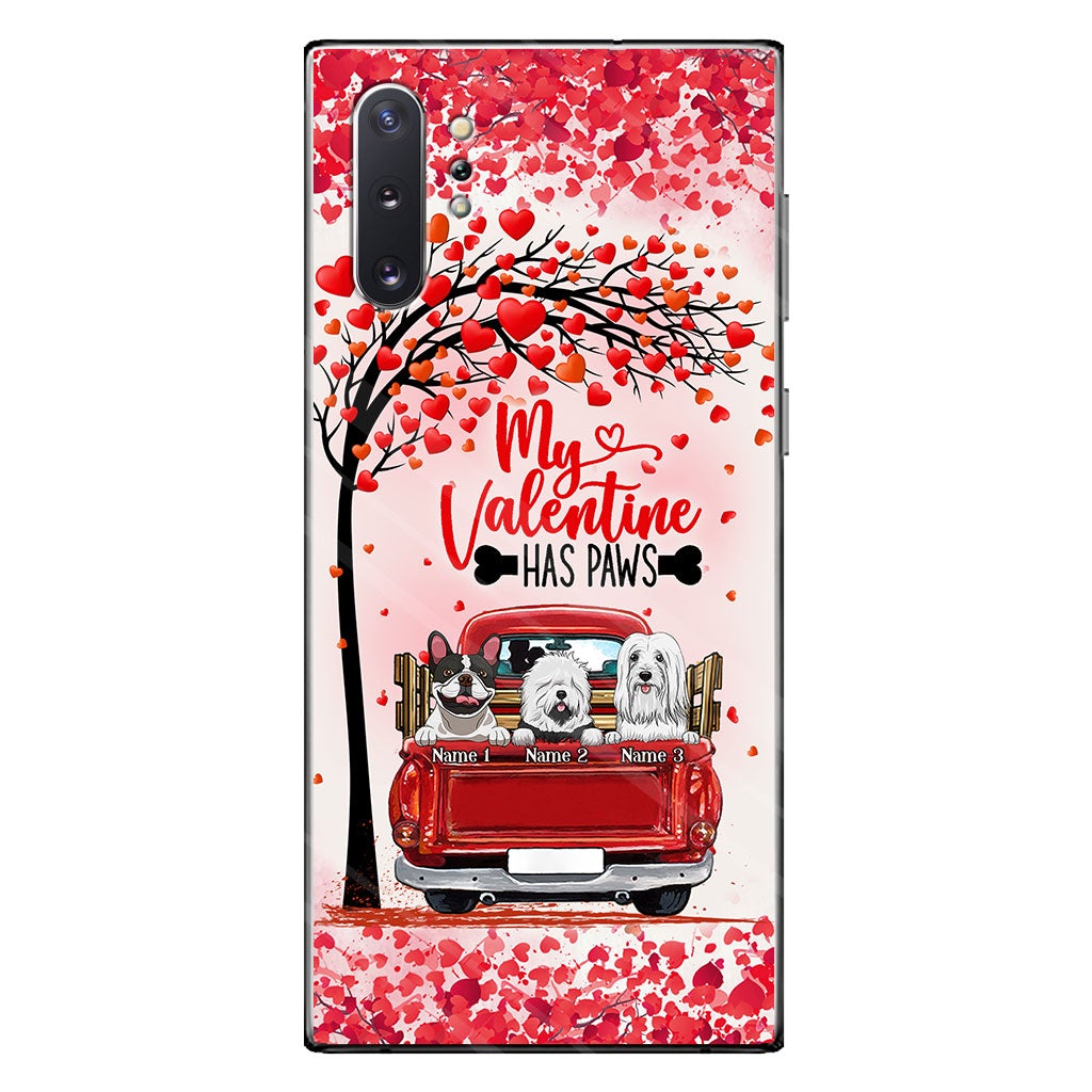 My Valentine Has Paws - Personalized Dog Phone Case