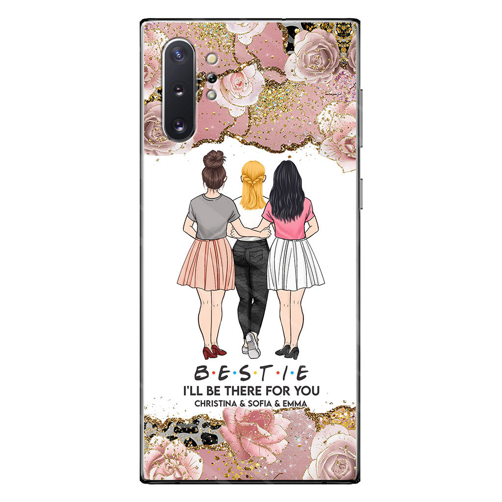 I'll Be There For You - Personalized Bestie Phone Case