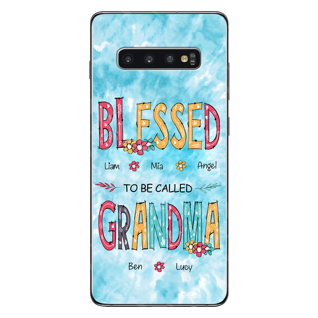 Blessed To Be Called Grandma - Personalized Grandma Phone Case