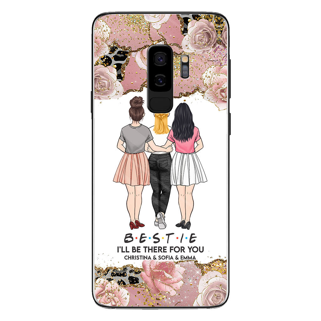 I'll Be There For You - Personalized Bestie Phone Case