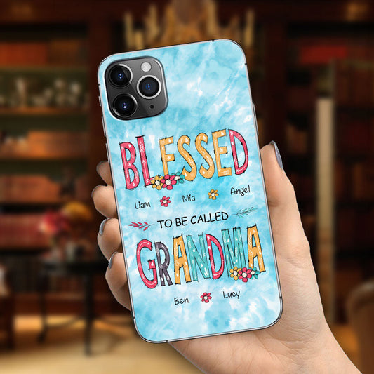 Blessed To Be Called Grandma - Personalized Grandma Phone Case